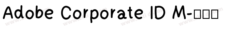 Adobe Corporate ID M字体转换